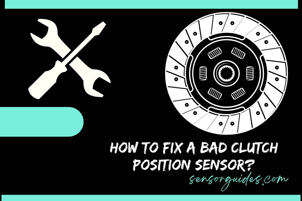 How to Fix a Bad Clutch Position Sensor