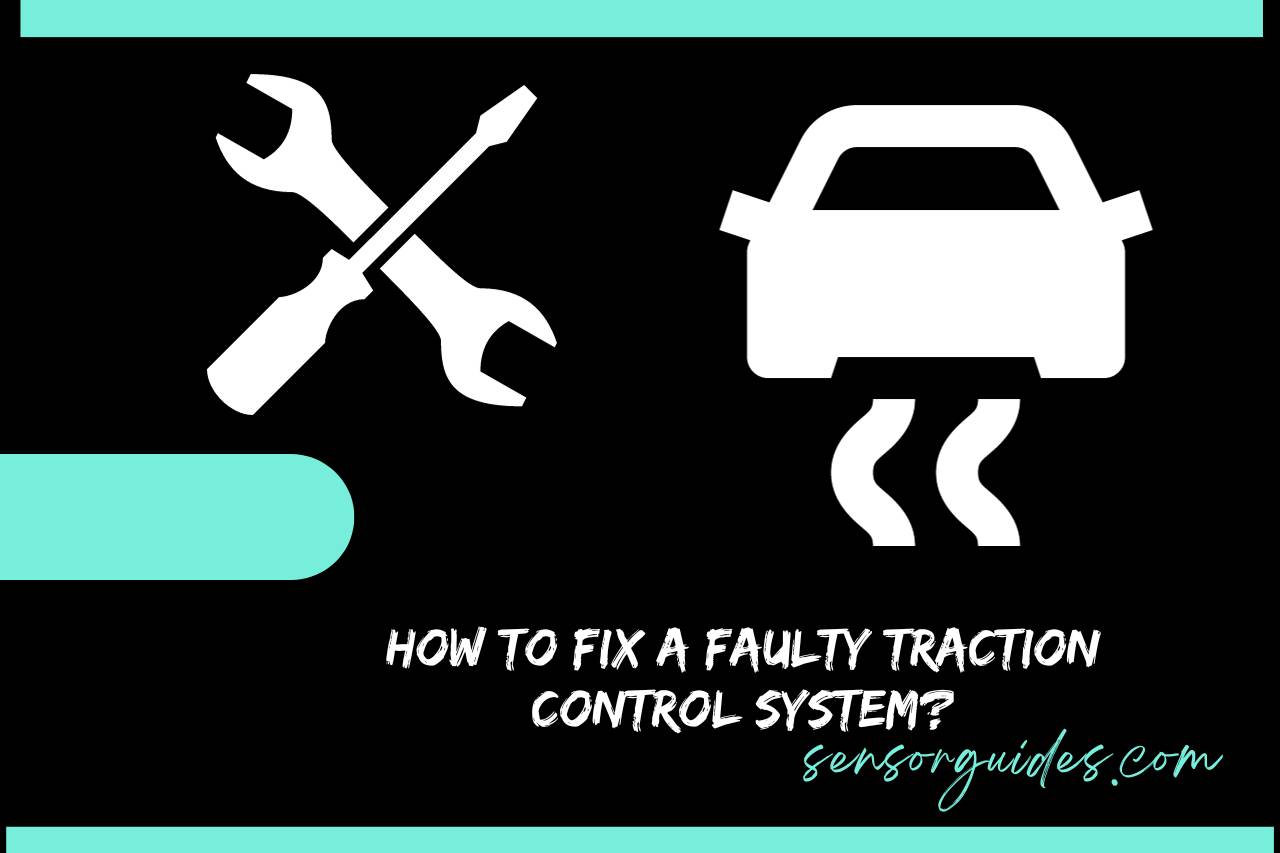 How to Fix a Faulty Traction Control System