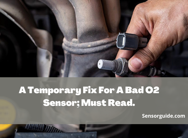 A Temporary Fix For A Bad O2 Sensor; Must Read.