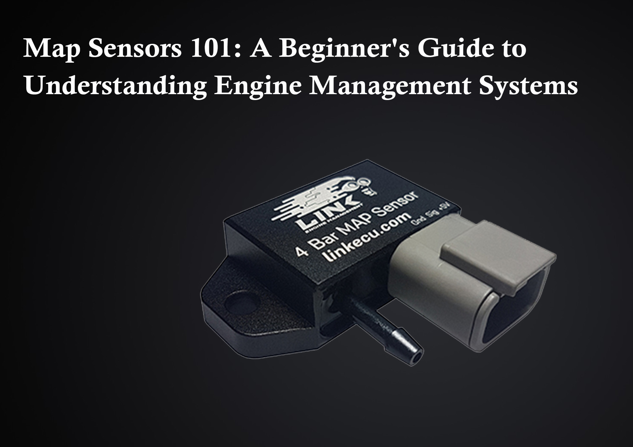 Map Sensors 101 A Beginners Guide To Understanding Engine Management Systems 